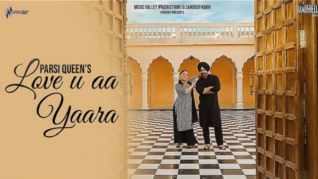 Love You Aa Yaara Lyrics – Parsi Queen