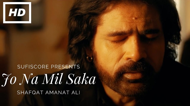 Jo Na Mil Sake Lyrics – Shafqat Amanat Ali