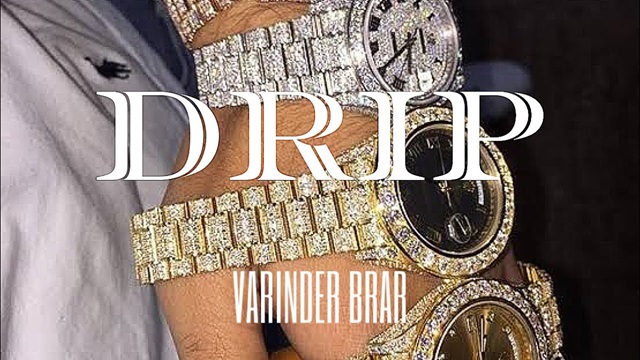 Drip Lyrics – Varinder Brar