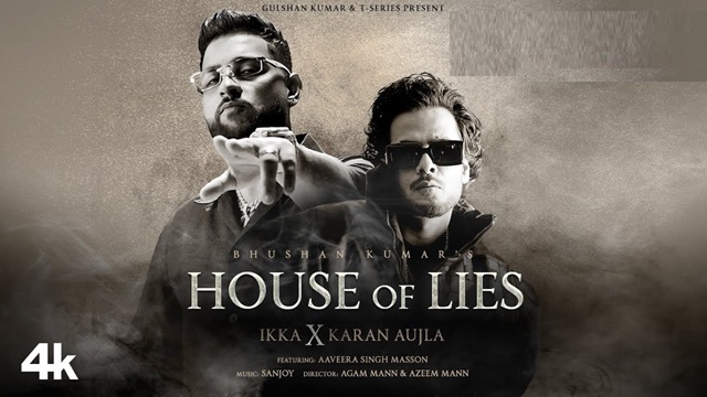 House Of Lies Lyrics - Karan Aujla | Ikka
