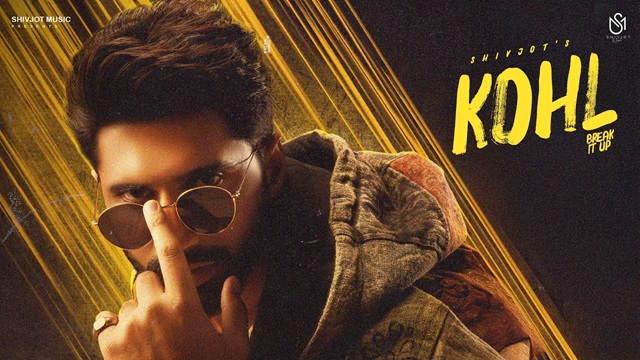 Kohl Lyrics – Shivjot