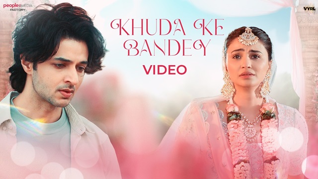 Khuda Ke Bande Lyrics – Anurag Halder | Palak Muchhal