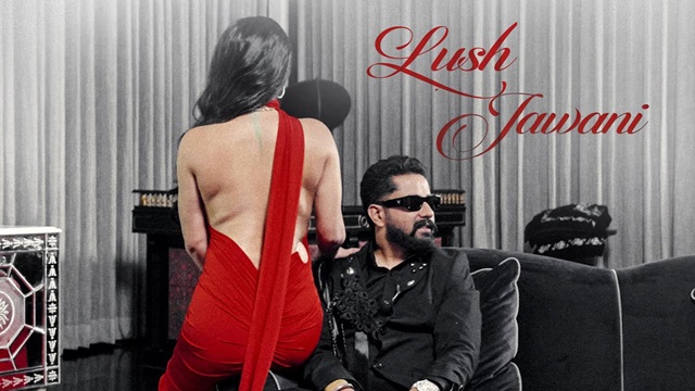 Lush Jawani Lyrics – Varinder Brar | Abbu