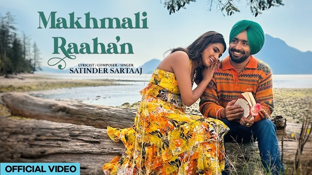 Makhmali Raahan Lyrics – Satinder Sartaaj