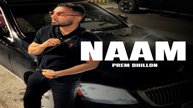 Naam Lyrics – Prem Dhillon