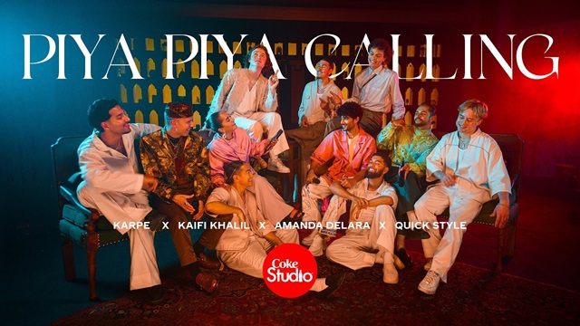 Piya Piya Calling Lyrics - Coke Studio | Kaifi Khalil