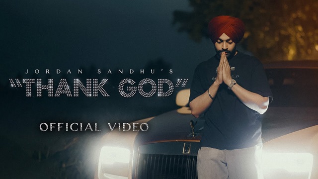 Thank God Lyrics – Jordan Sandhu