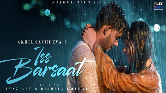 Iss Barsaat Lyrics – Akhil Sachdeva