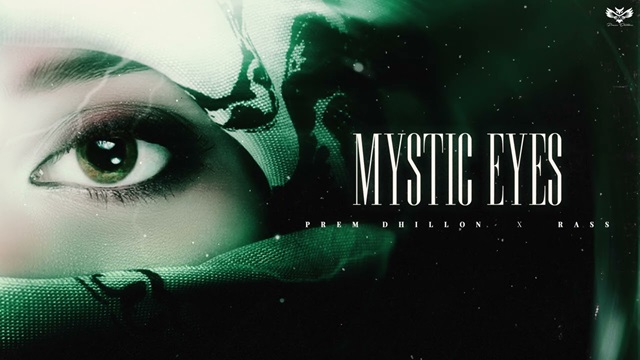 Mystic Eyes Lyrics – Prem Dhillon