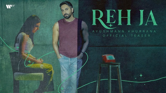 Reh Ja Lyrics English Translation – Ayushmann Khurrana